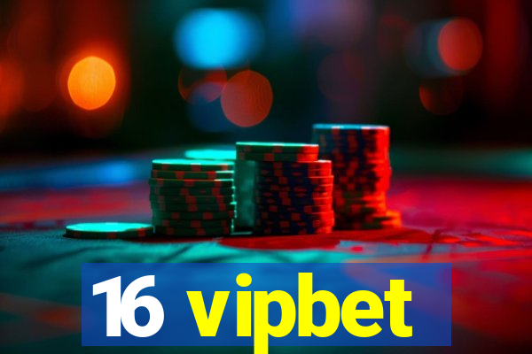 16 vipbet